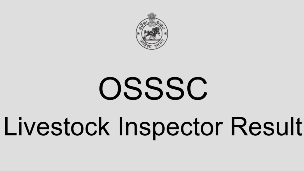 Osssc Livestock Inspector Result