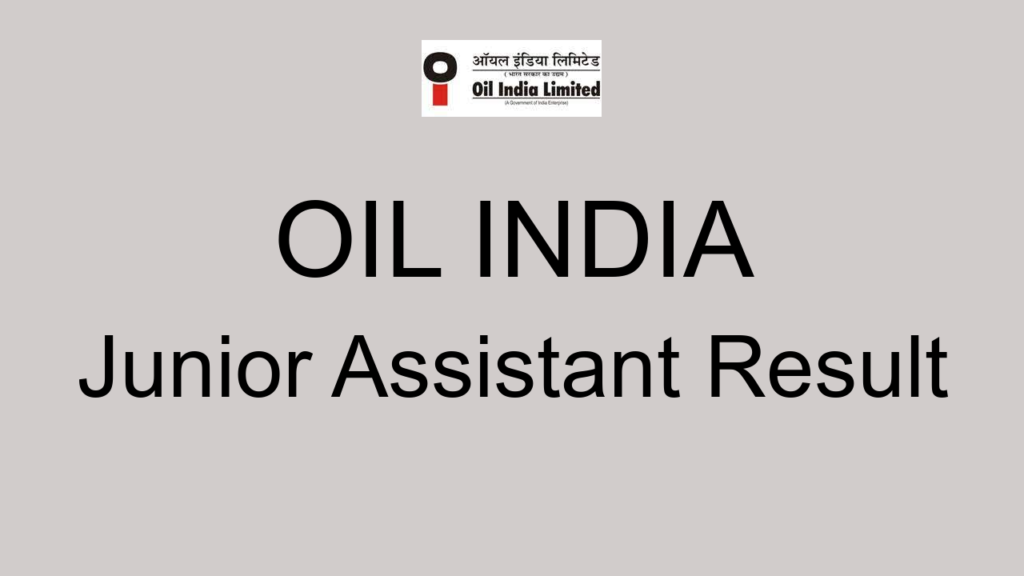 Oil India Junior Assistant Result