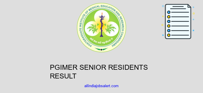 Pgimer Senior Residents Result