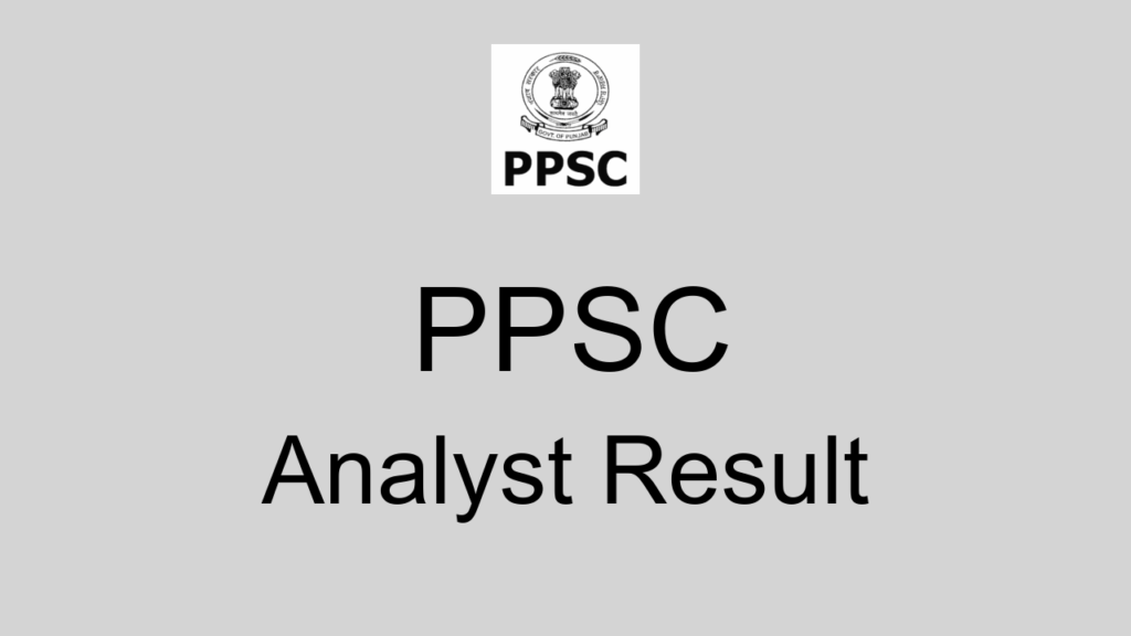 Ppsc Analyst Result