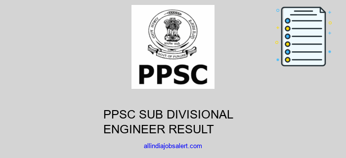 Ppsc Sub Divisional Engineer Result