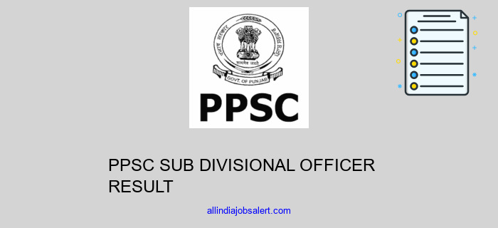 Ppsc Sub Divisional Officer Result
