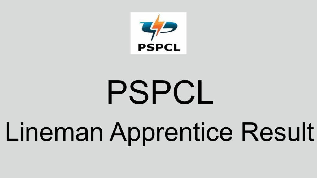 Pspcl Lineman Apprentice Result