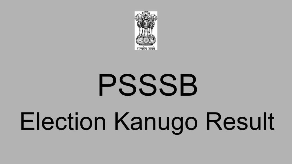 Psssb Election Kanugo Result