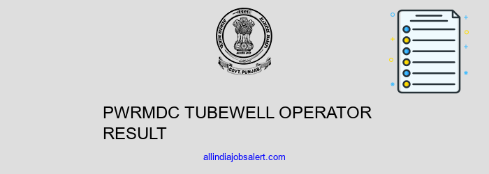 Pwrmdc Tubewell Operator Result