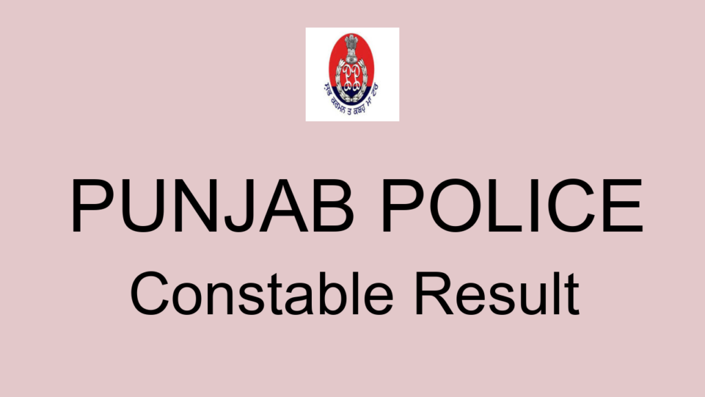 Punjab Police Constable Result