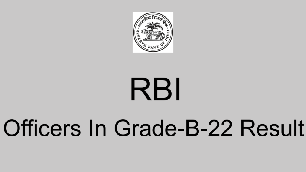Rbi Officers In Grade B 22 Result