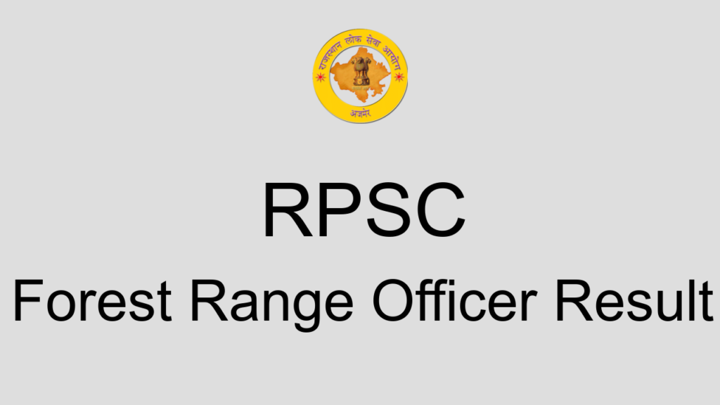 Rpsc Forest Range Officer Result