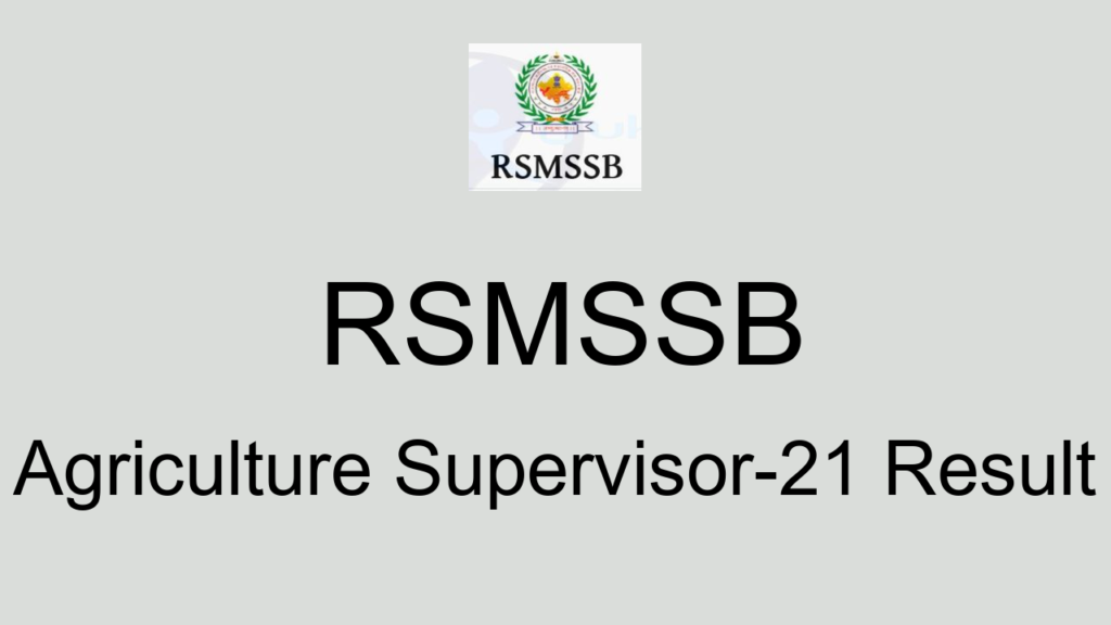 Rsmssb Agriculture Supervisor 21 Result