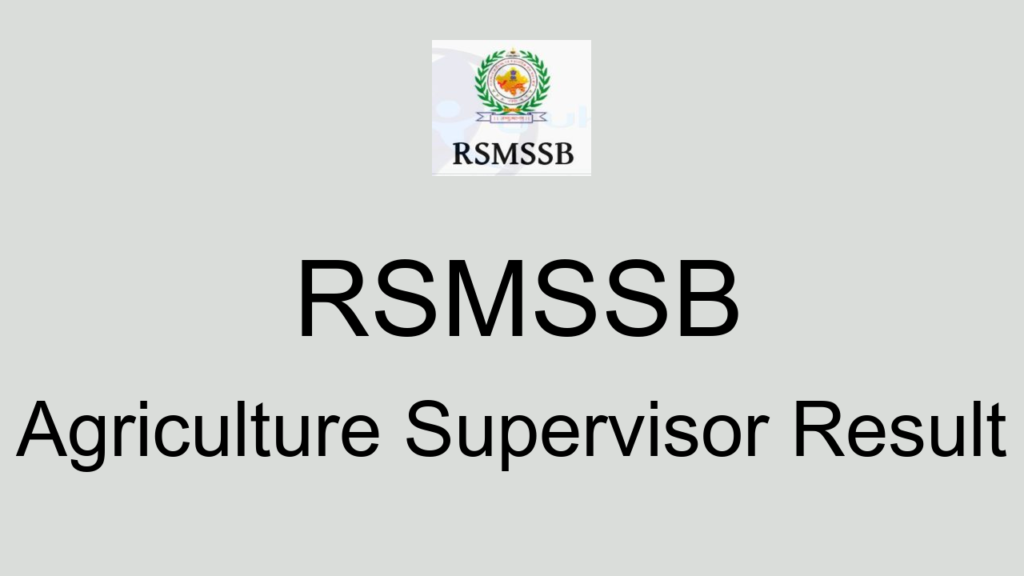 Rsmssb Agriculture Supervisor Result
