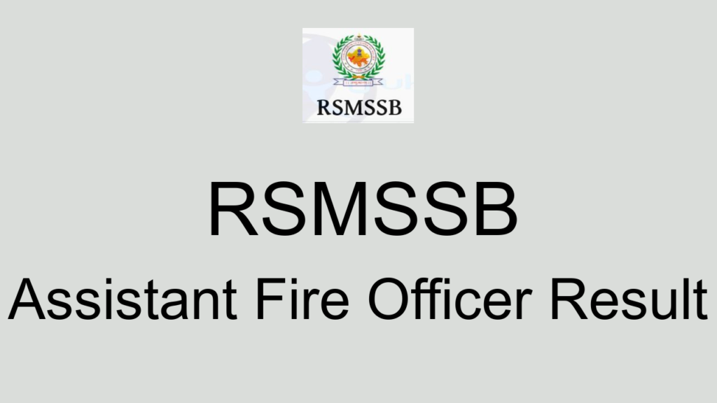 Rsmssb Assistant Fire Officer Result