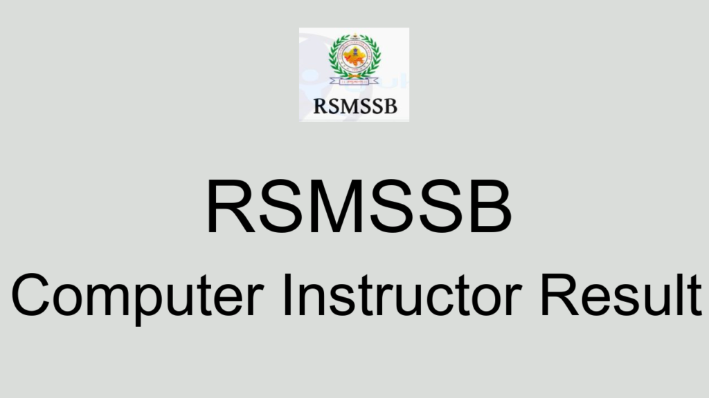Rsmssb Computer Instructor Result