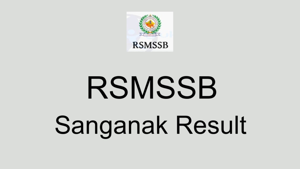 Rsmssb Sanganak Result
