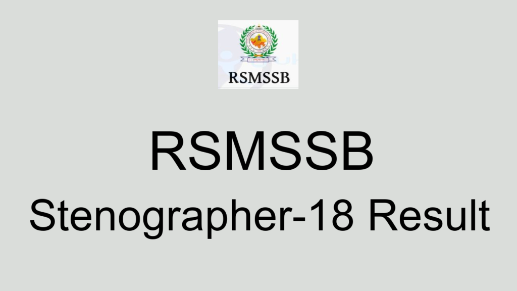Rsmssb Stenographer 18 Result