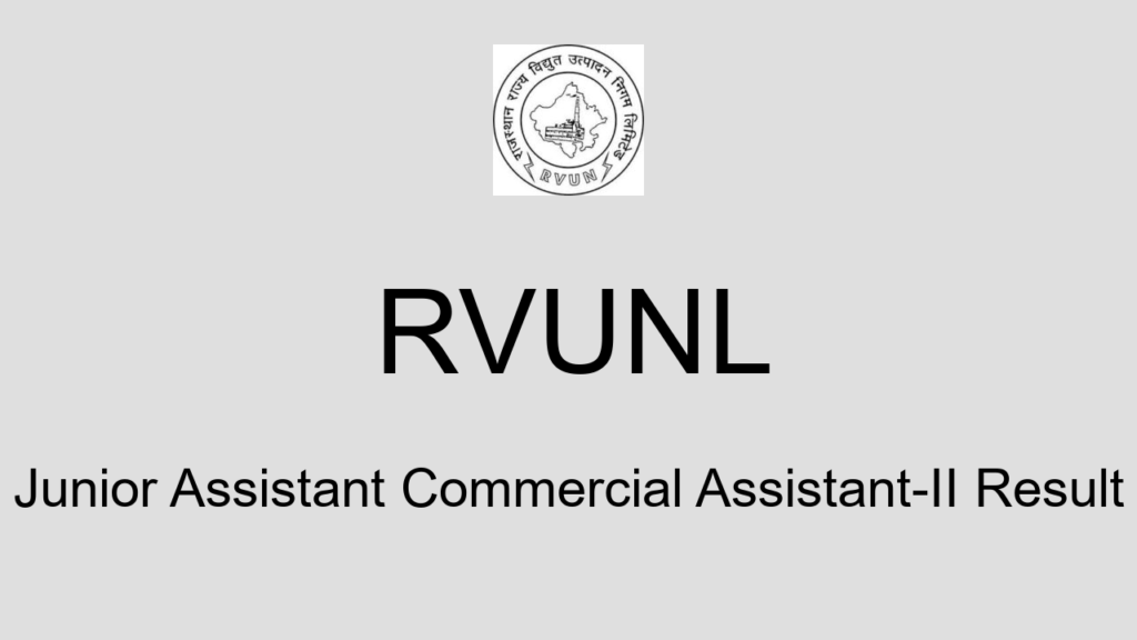 Rvunl Junior Assistant Commercial Assistant Ii Result