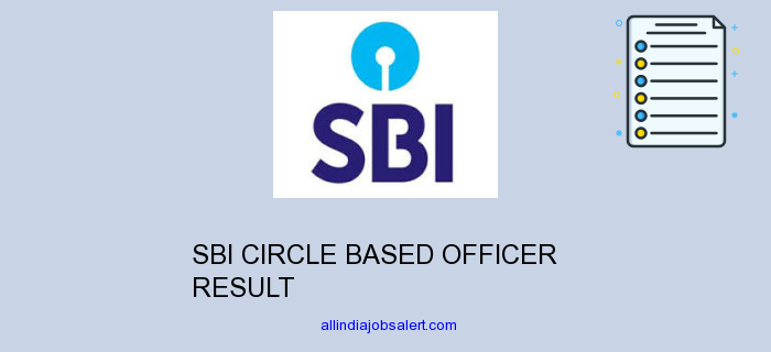 Sbi Circle Based Officer Result