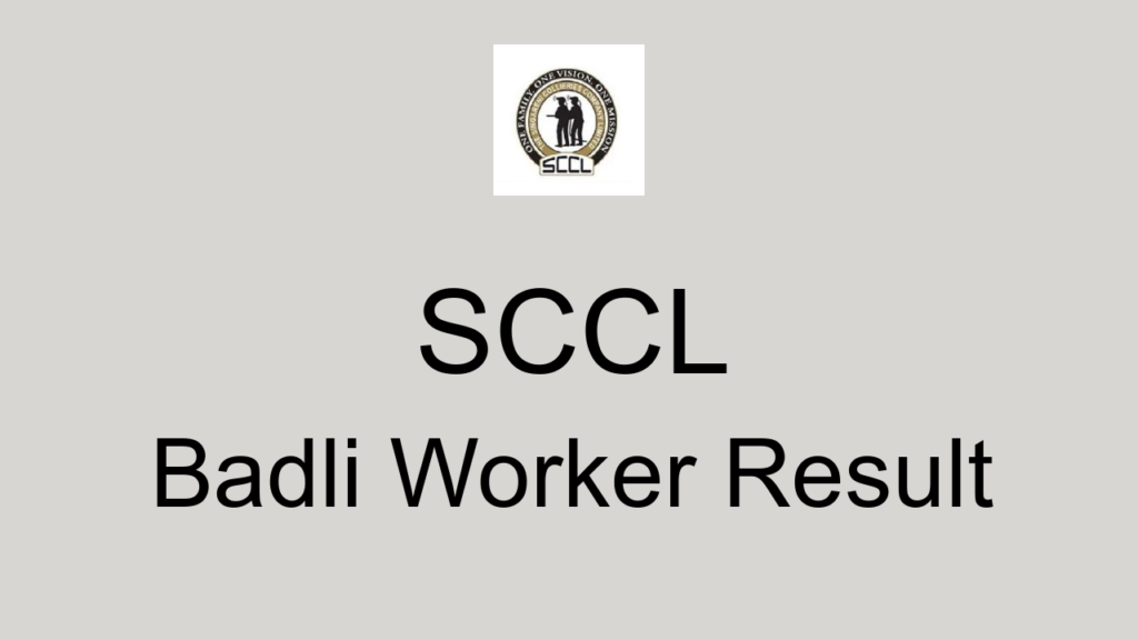 Sccl Badli Worker Result