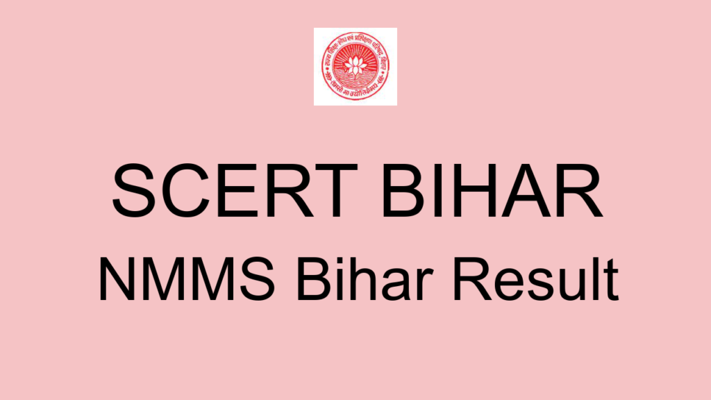 Scert Bihar Nmms Bihar Result