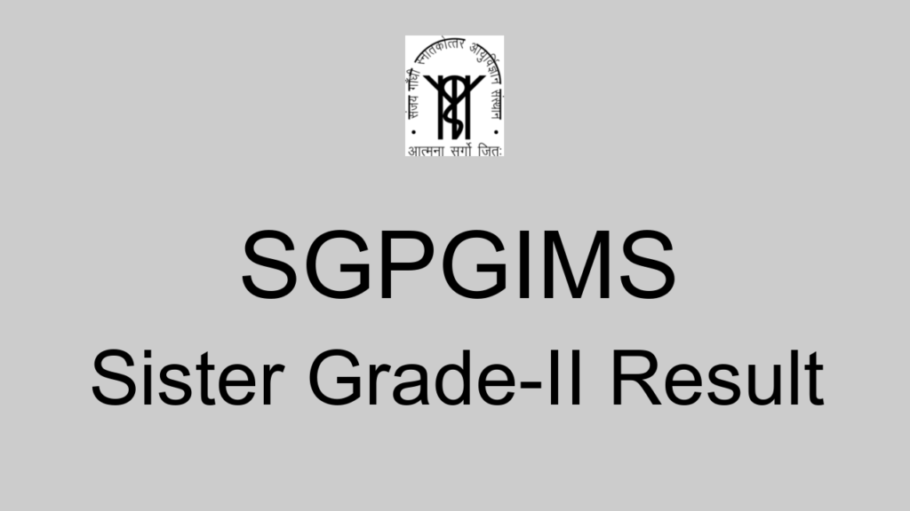 Sgpgims Sister Grade Ii Result