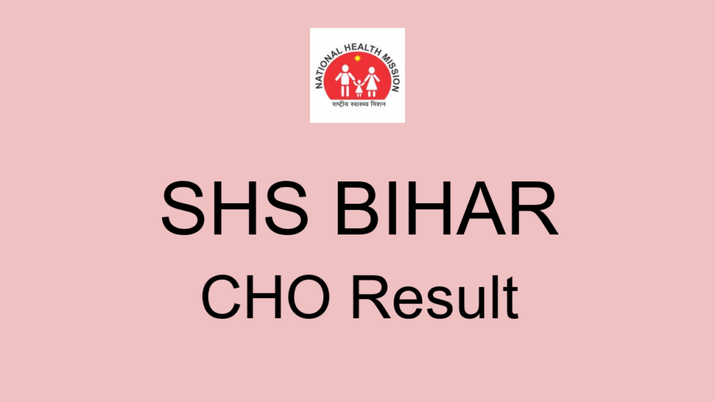 Shs Bihar Cho Result