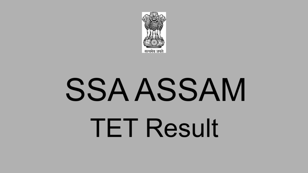 Ssa Assam Tet Result