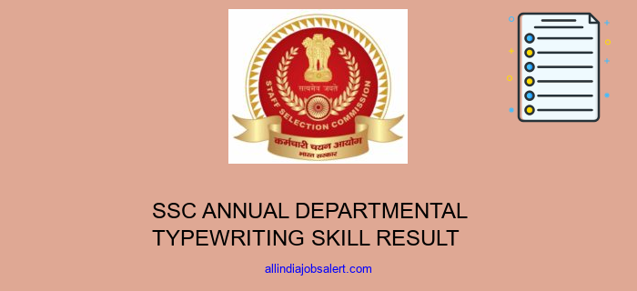 Ssc Annual Departmental Typewriting Skill Result