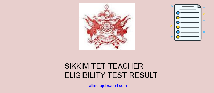 Sikkim Tet Teacher Eligibility Test Result