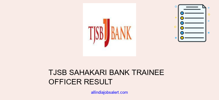 Tjsb Sahakari Bank Trainee Officer Result