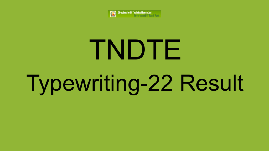 Tndte Typewriting 22 Result