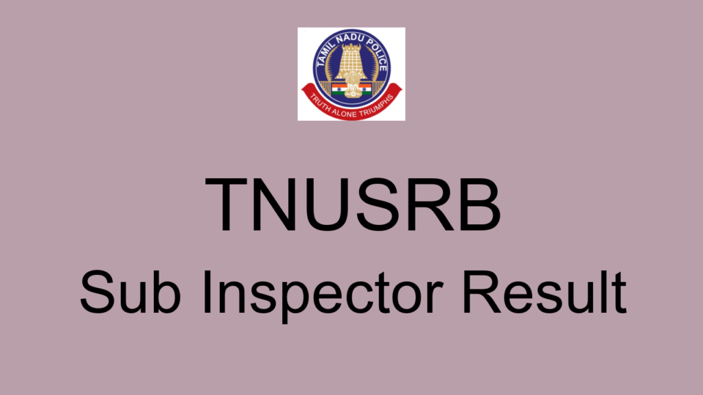 Tnusrb Sub Inspector Result