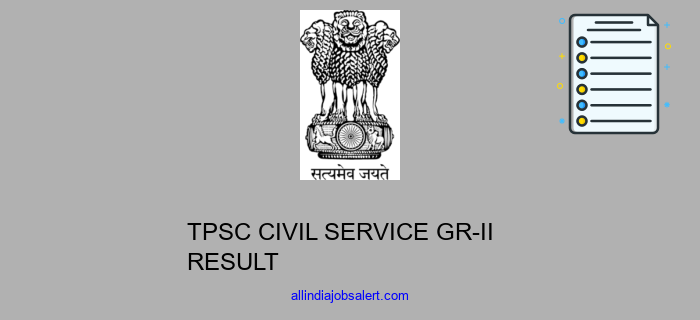 Tpsc Civil Service Gr Ii Result