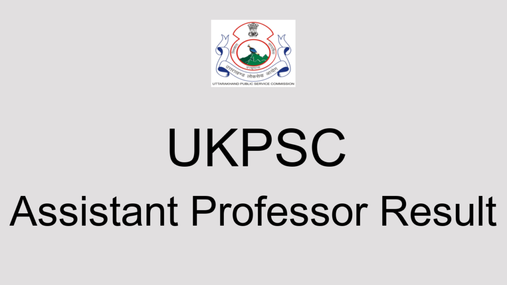 Ukpsc Assistant Professor Result