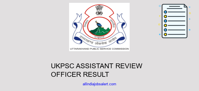 Ukpsc Assistant Review Officer Result
