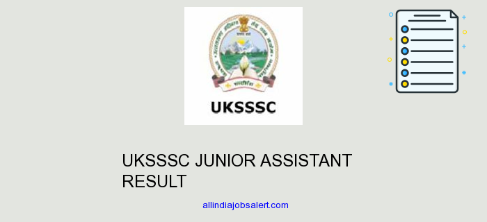 Uksssc Junior Assistant Result
