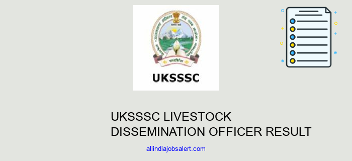 Uksssc Livestock Dissemination Officer Result