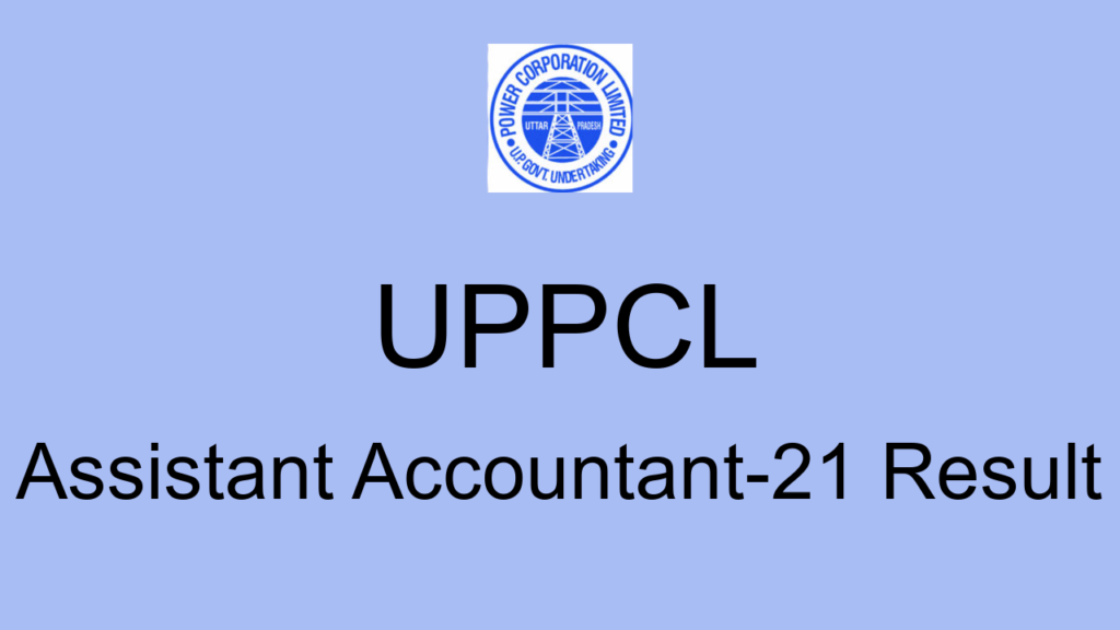Uppcl Assistant Accountant 21 Result