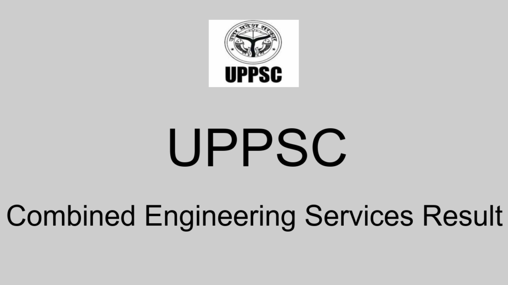 Uppsc Combined Engineering Services Result