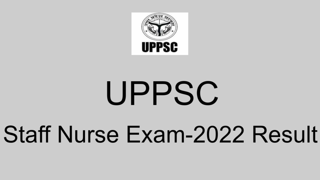 Uppsc Staff Nurse Exam 2022 Result
