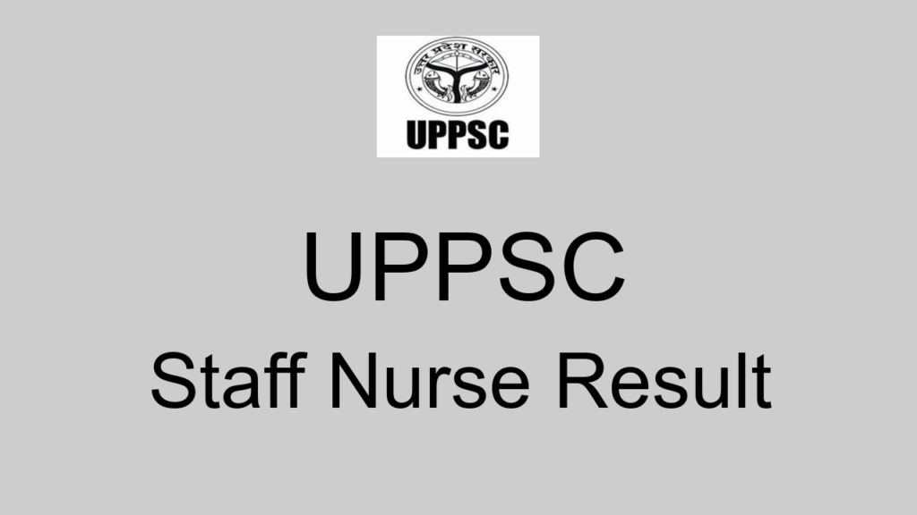 Uppsc Staff Nurse Result