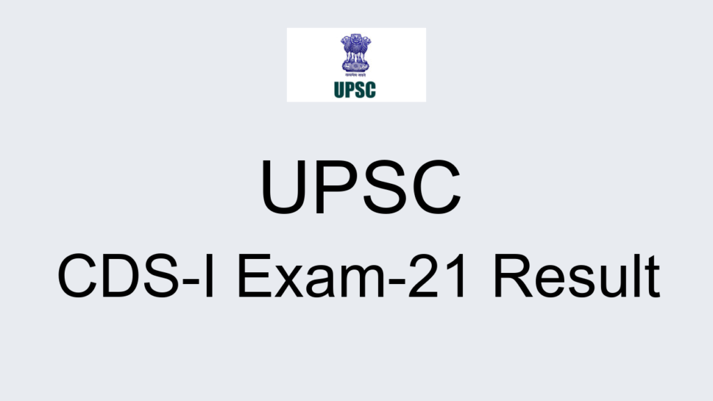Upsc Cds I Exam 21 Result