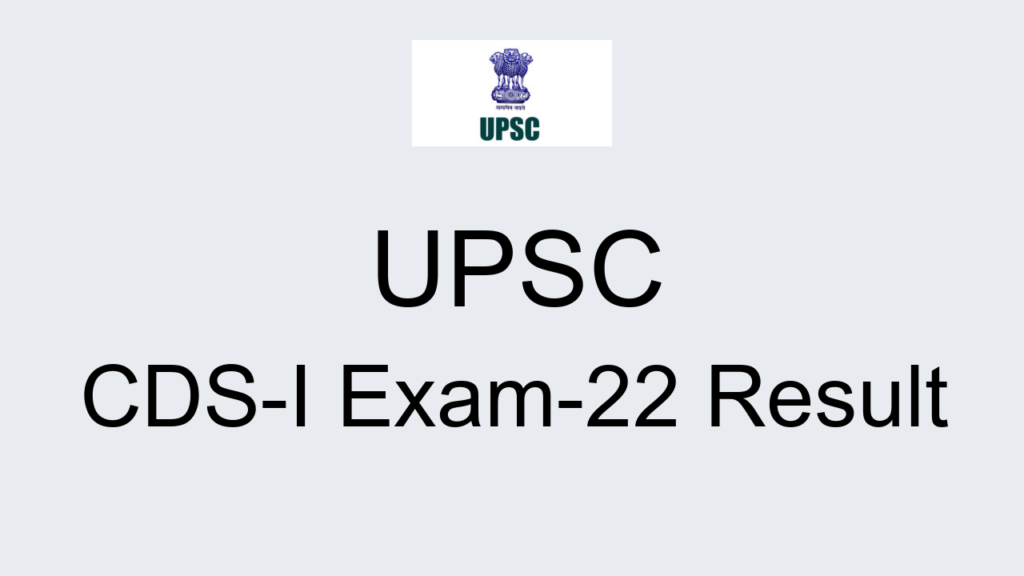 Upsc Cds I Exam 22 Result