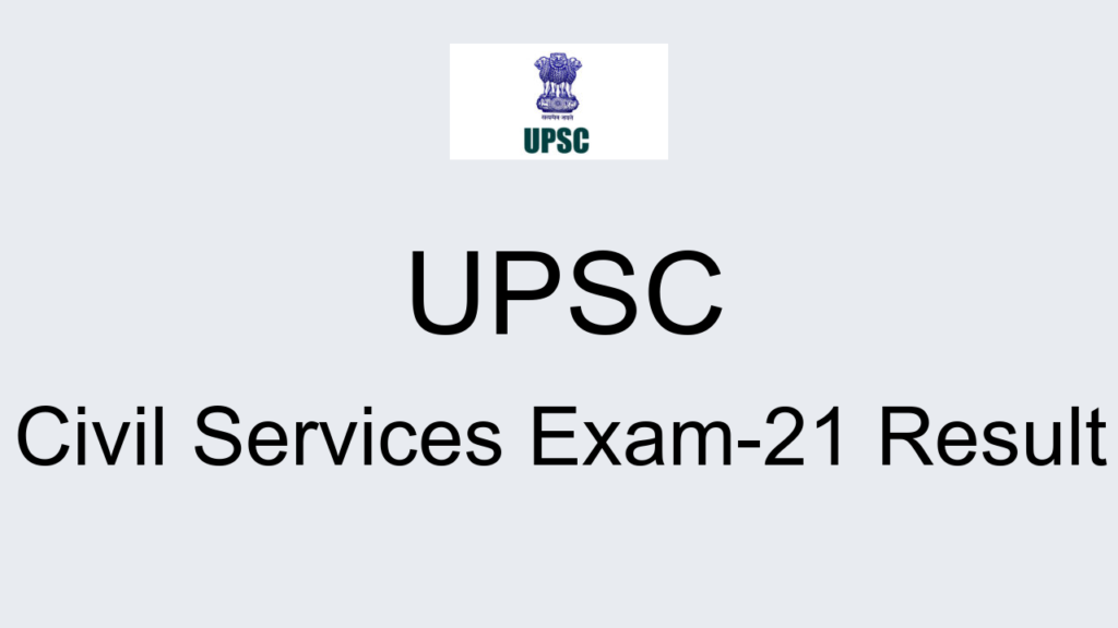 Upsc Civil Services Exam 21 Result