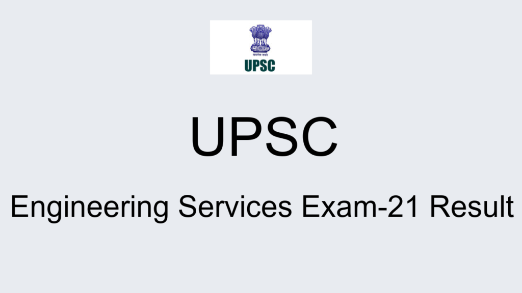 Upsc Engineering Services Exam 21 Result