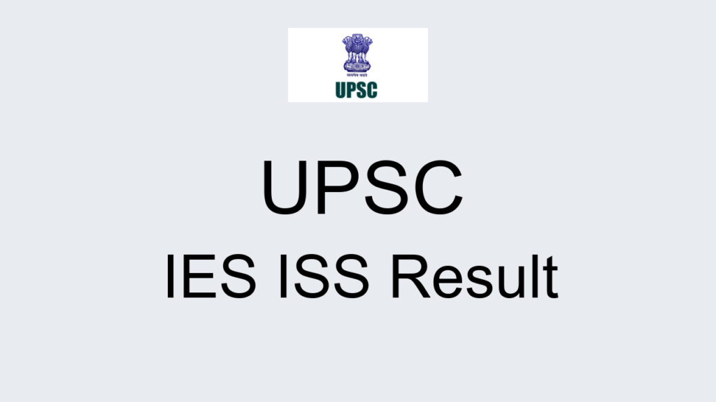 Upsc Ies Iss Result