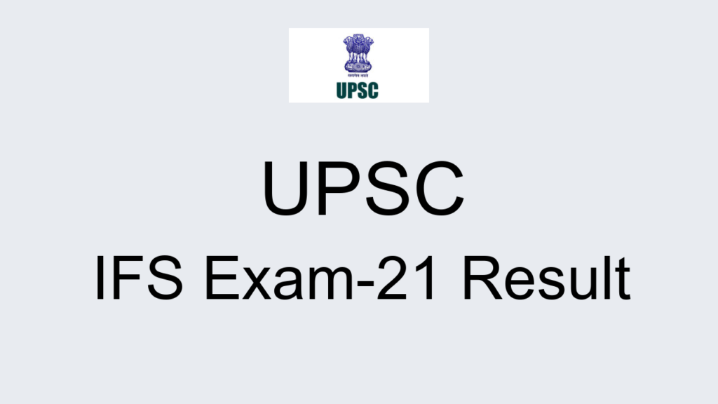 Upsc Ifs Exam 21 Result