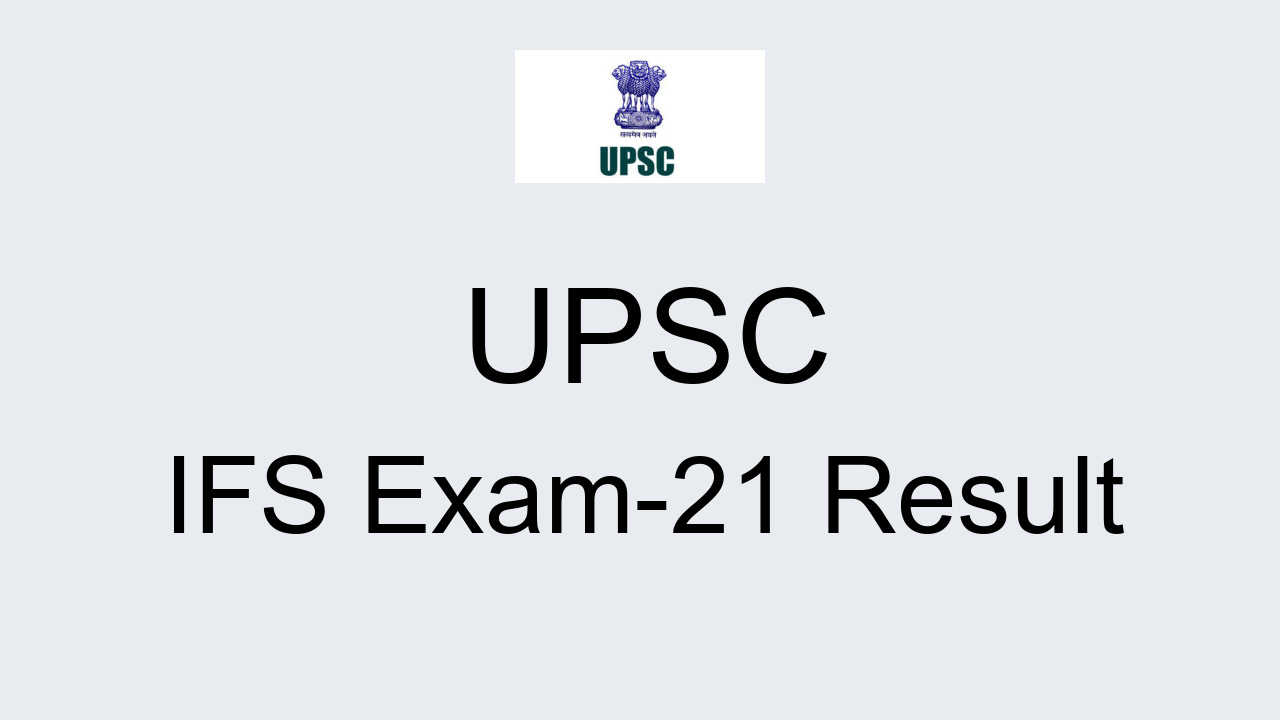 upsc-ifs-exam-21-result-2022-cut-off-marks-merit-list