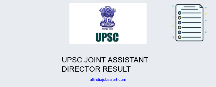 Upsc Joint Assistant Director Result