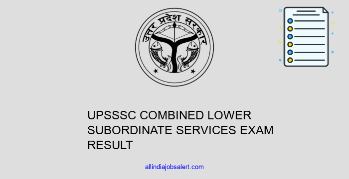 Upsssc Combined Lower Subordinate Services Exam Result