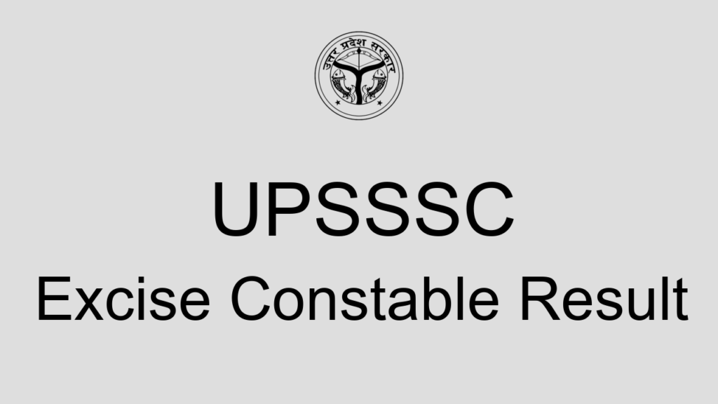 Upsssc Excise Constable Result