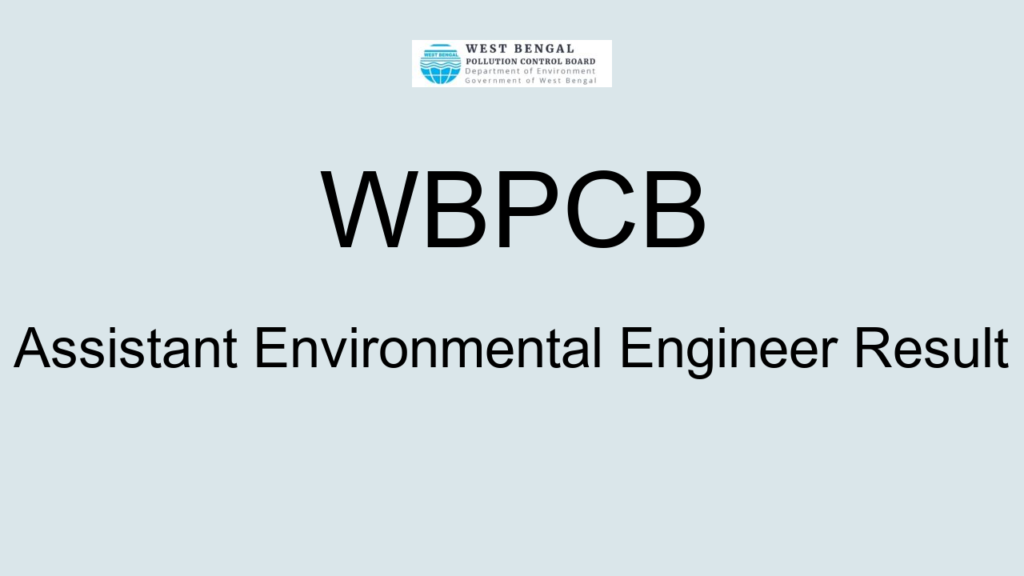 Wbpcb Assistant Environmental Engineer Result